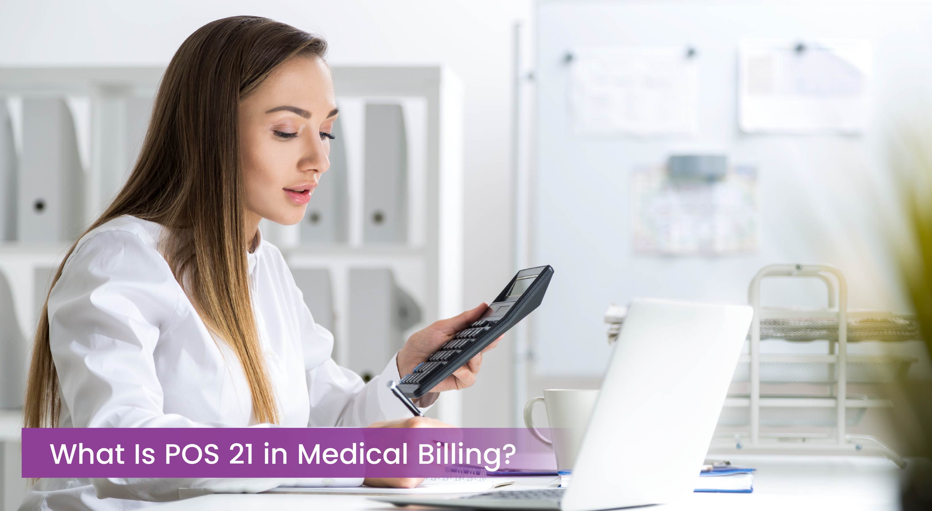 What Is POS 21 in Medical Billing?